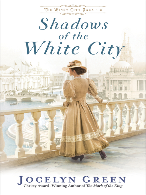 Title details for Shadows of the White City by Jocelyn Green - Available